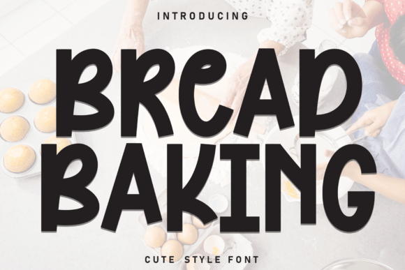 Bread Baking: A Handwritten Display Font for Editorial Charm