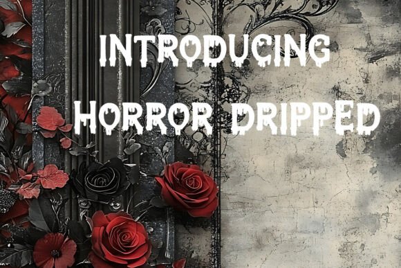 Horror Dripped: The Perfect Font for Spooky Craft Projects