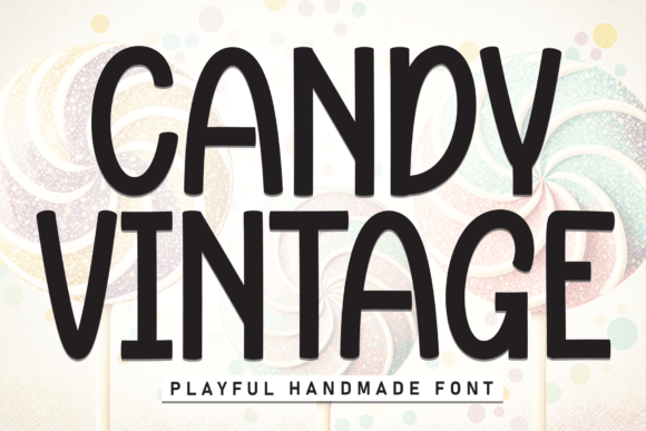 How Candy Vintage Font Can Sweeten Your Brand