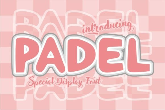 Padel: A Fun and Relaxed Font for Creative Makers