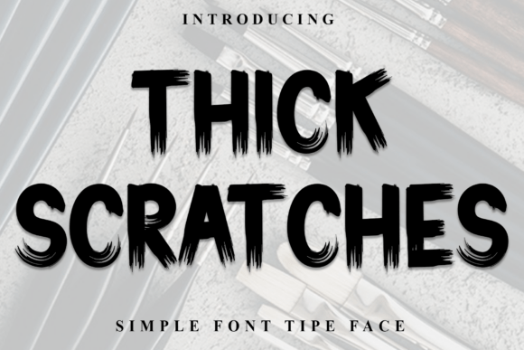 Thick Scratches: A Font for Welcoming and Creative Editorial Design